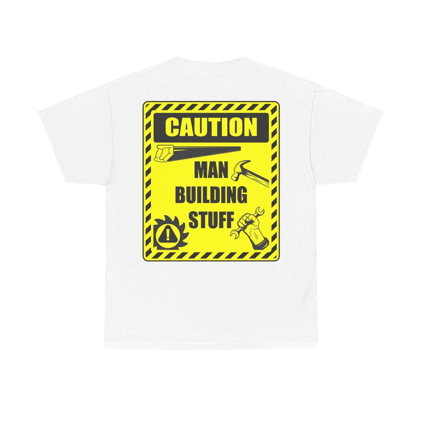 Caution Man Building Stuff, Unisex Heavy Cotton Tee